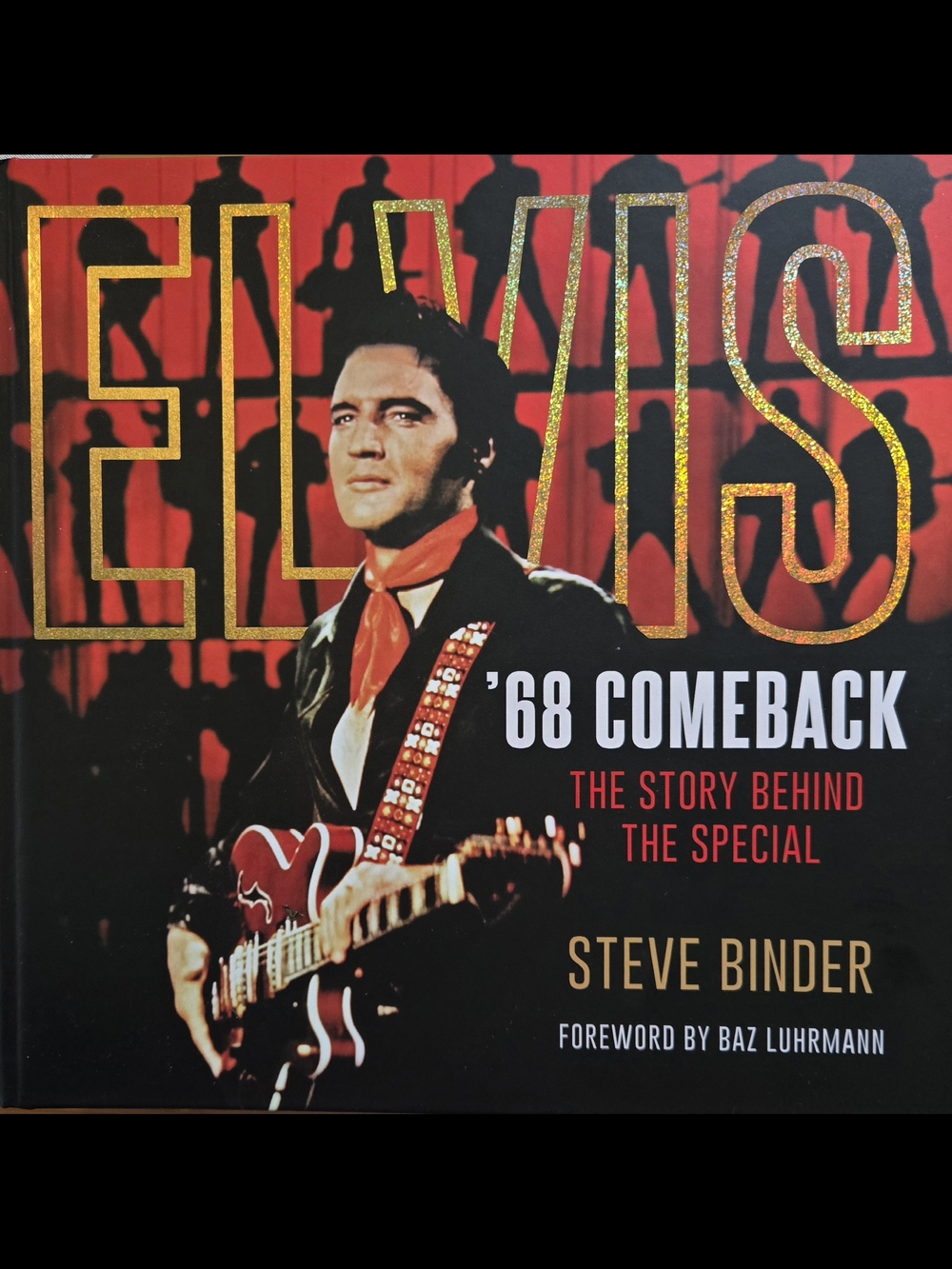 Elvis '68 Comeback: The Story Behind the Special - Hardcover Book by Steve Binde